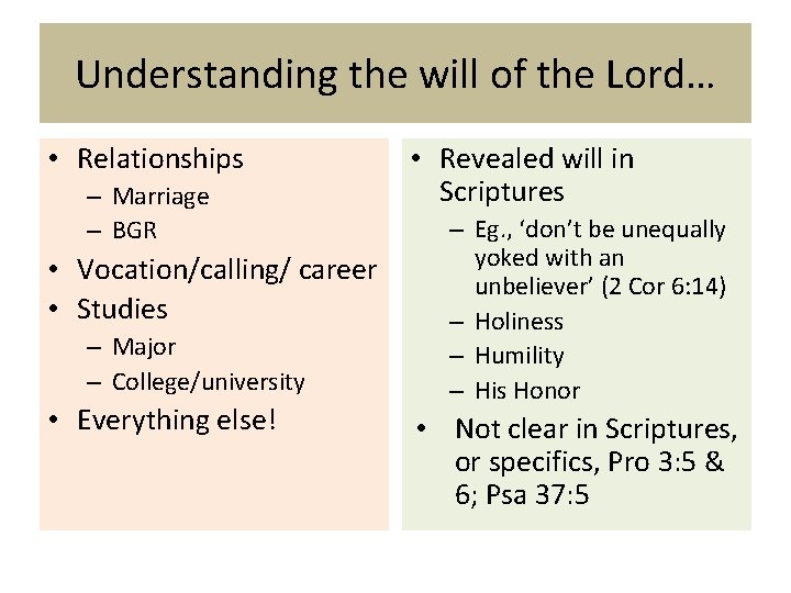 Understanding the will of the Lord… • Relationships – Marriage – BGR • Vocation/calling/