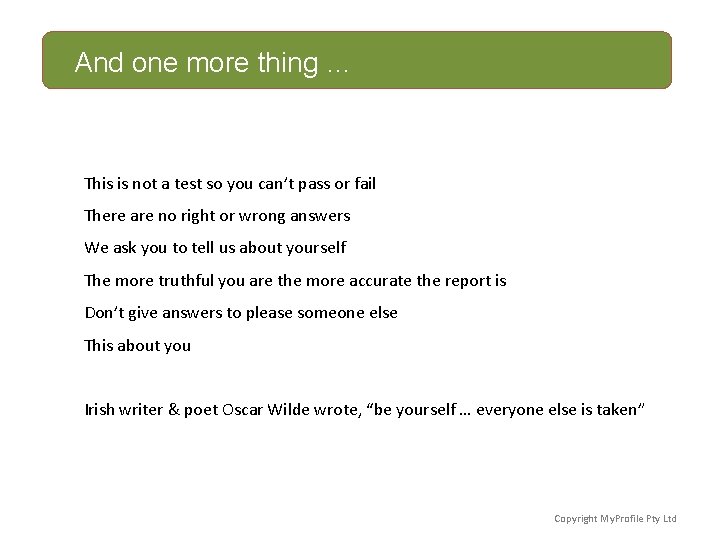 And one more thing … This is not a test so you can’t pass