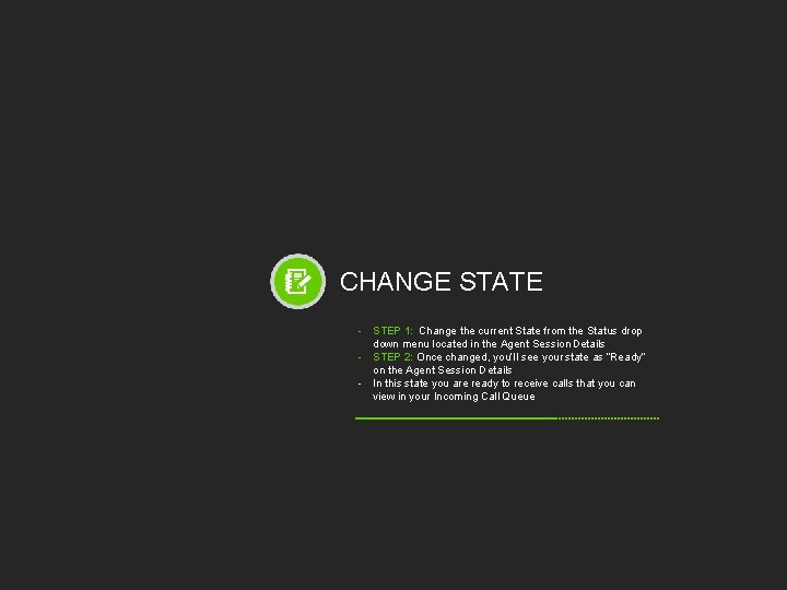 CHANGE STATE - STEP 1: Change the current State from the Status drop down