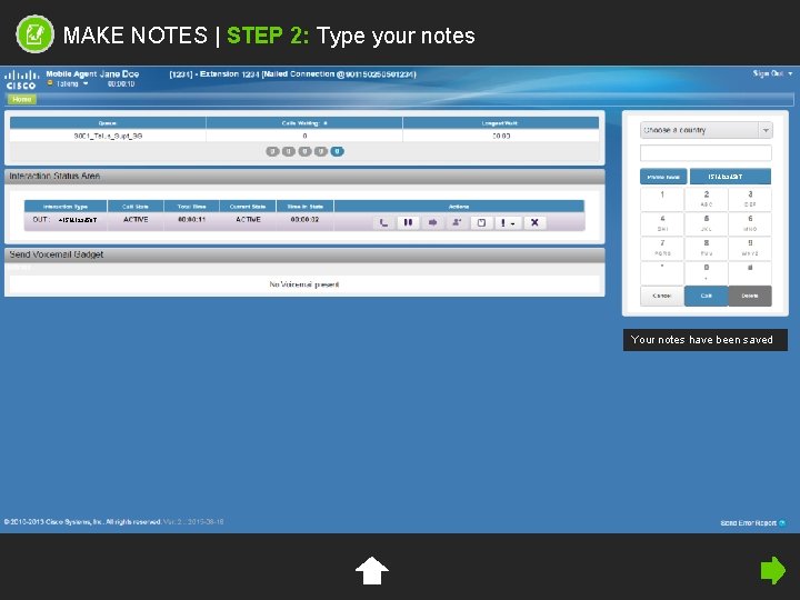 MAKE NOTES | STEP 2: Type your notes 15141234567 +15141234567 Your notes have been