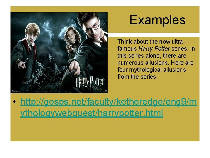 Examples » Think about the now ultrafamous Harry Potter series. In this series alone, Examples » Think about the now ultrafamous Harry Potter series. In this series alone,