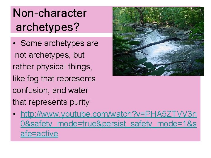 Non-character archetypes? • Some archetypes are not archetypes, but rather physical things, like fog Non-character archetypes? • Some archetypes are not archetypes, but rather physical things, like fog