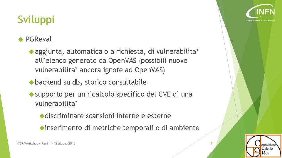 Sviluppi PGReval aggiunta, automatica o a richiesta, di vulnerabilita’ all’elenco generato da Open. VAS