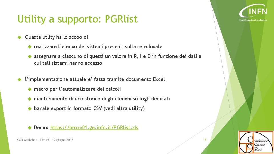 Utility a supporto: PGRlist Questa utlity ha lo scopo di realizzare l’elenco dei sistemi