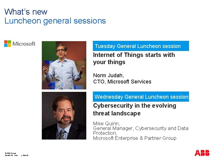 What’s new Luncheon general sessions Tuesday General Luncheon session Internet of Things starts with