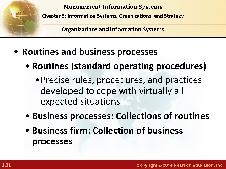 Management Information Systems Chapter 3: Information Systems, Organizations, and Strategy Organizations and Information Systems