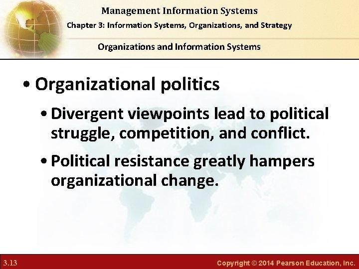Management Information Systems Chapter 3: Information Systems, Organizations, and Strategy Organizations and Information Systems