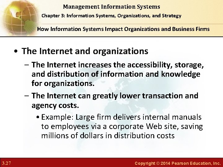 Management Information Systems Chapter 3: Information Systems, Organizations, and Strategy How Information Systems Impact