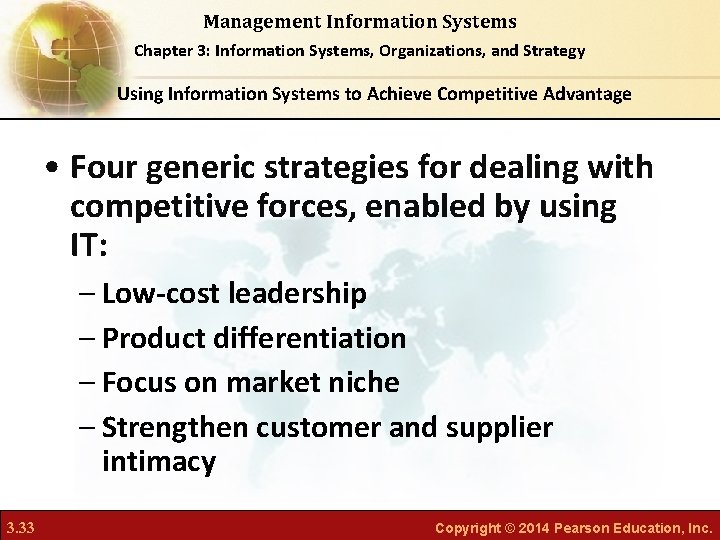 Management Information Systems Chapter 3: Information Systems, Organizations, and Strategy Using Information Systems to