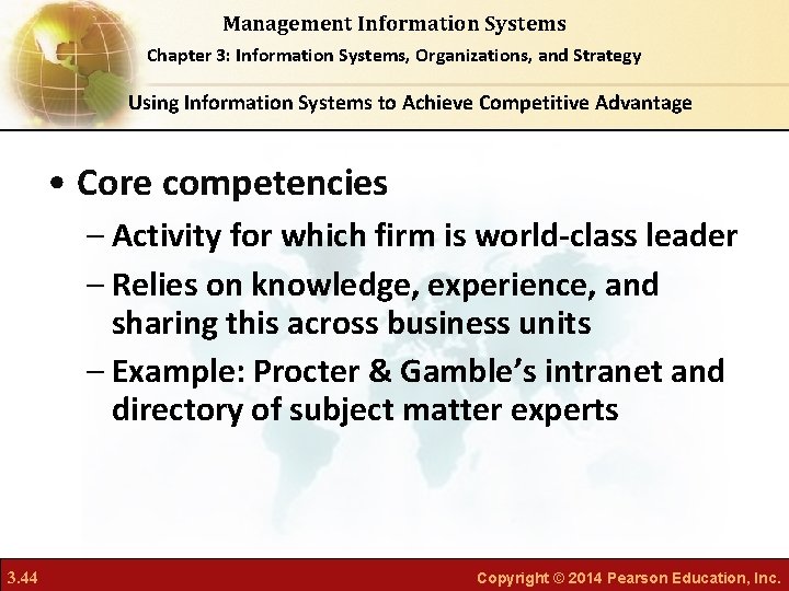Management Information Systems Chapter 3: Information Systems, Organizations, and Strategy Using Information Systems to