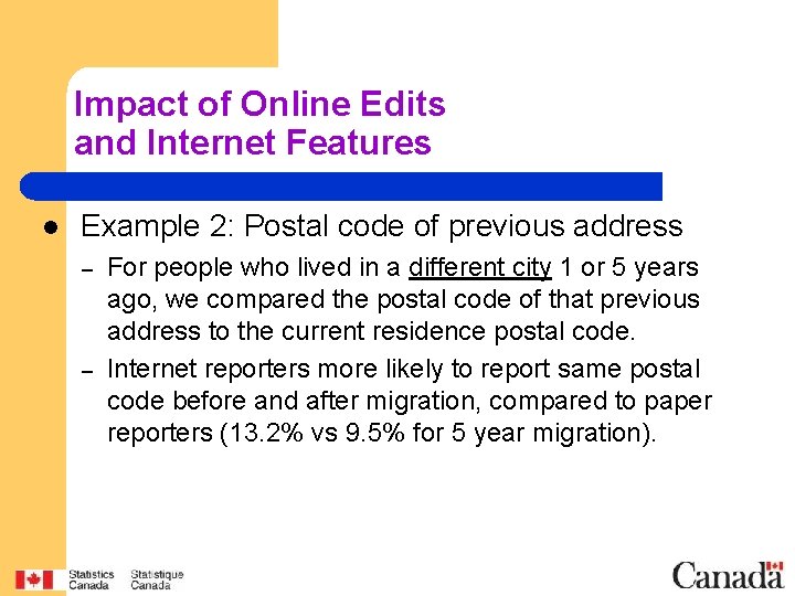 Impact of Online Edits and Internet Features l Example 2: Postal code of previous