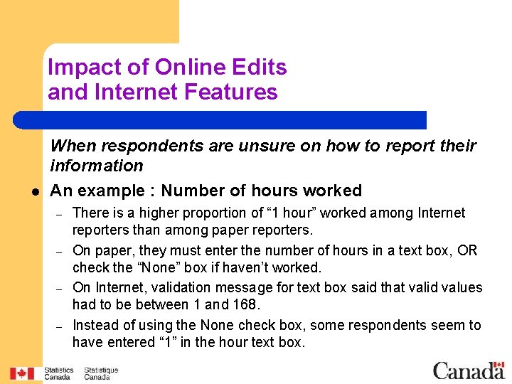 Impact of Online Edits and Internet Features l When respondents are unsure on how