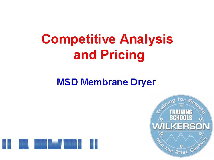 Competitive Analysis and Pricing MSD Membrane Dryer 