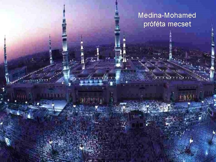 Medina-Mohamed próféta mecset 