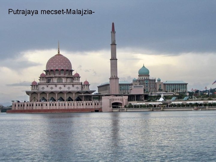 Putrajaya mecset-Malajzia- 