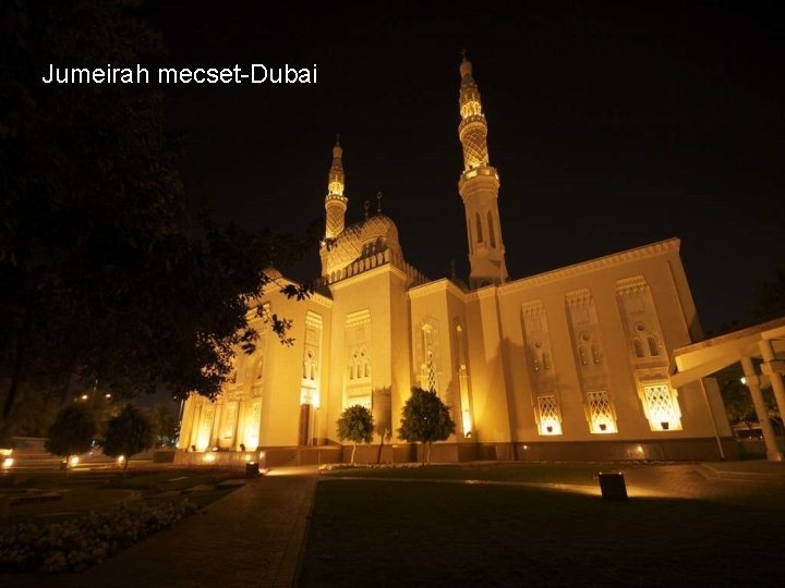 Jumeirah mecset-Dubai 