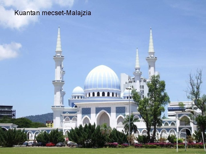 Kuantan mecset-Malajzia 
