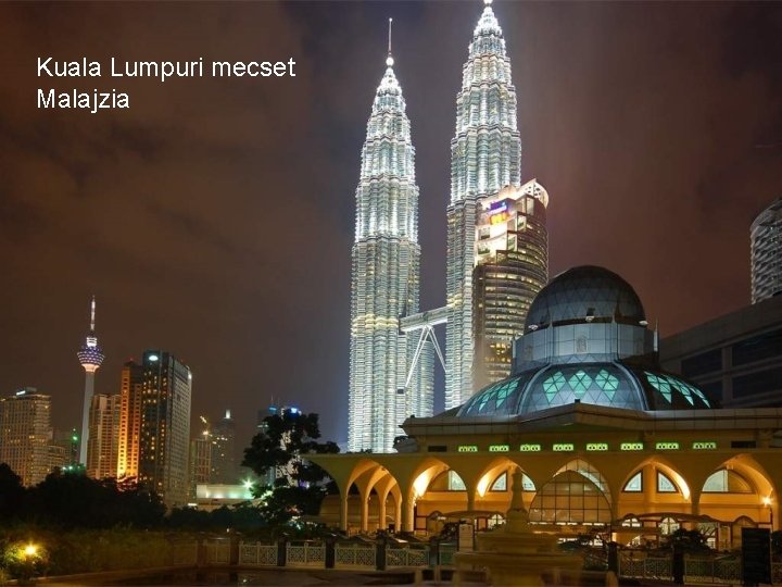 Kuala Lumpuri mecset Malajzia 