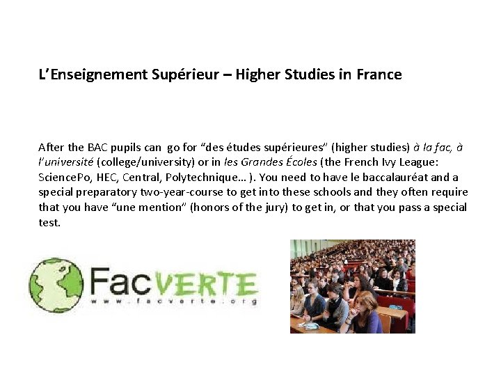 L’Enseignement Supérieur – Higher Studies in France After the BAC pupils can go for