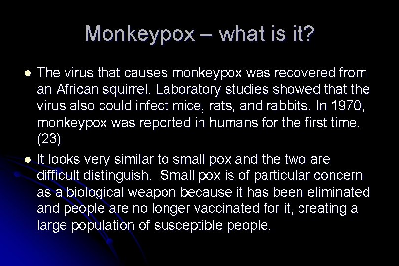 Monkeypox – what is it? l l The virus that causes monkeypox was recovered