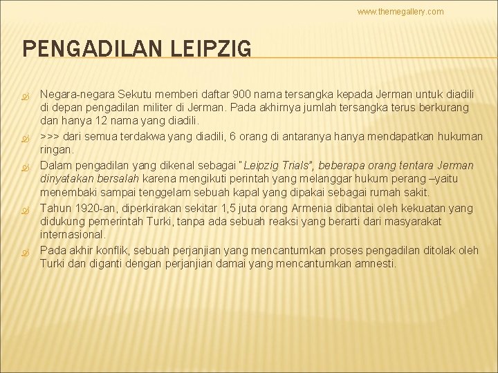 www. themegallery. com PENGADILAN LEIPZIG Negara-negara Sekutu memberi daftar 900 nama tersangka kepada Jerman