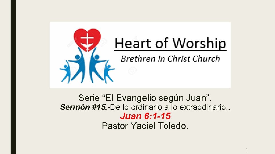 Serie “El Evangelio según Juan”. Sermón #15. -De lo ordinario a lo extraodinario. . Serie “El Evangelio según Juan”. Sermón #15. -De lo ordinario a lo extraodinario. .