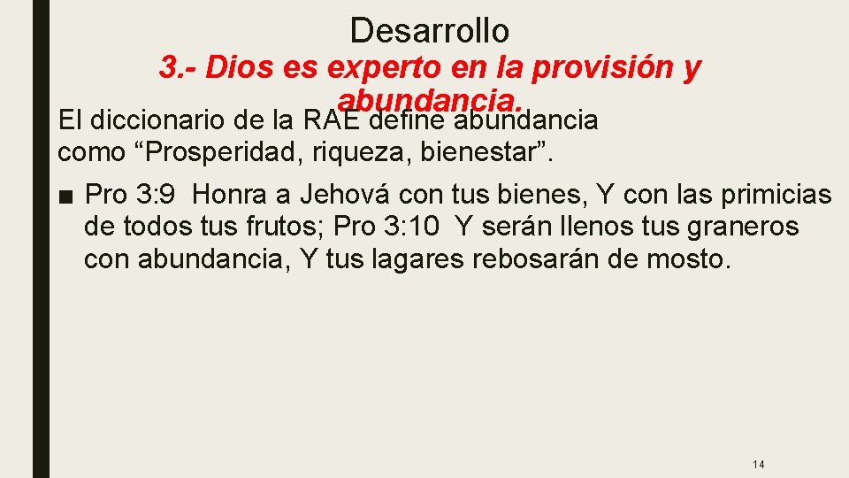 Desarrollo 3. - Dios es experto en la provisión y abundancia. El diccionario de Desarrollo 3. - Dios es experto en la provisión y abundancia. El diccionario de