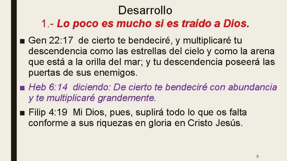 Desarrollo 1. - Lo poco es mucho si es traído a Dios. ■ Gen Desarrollo 1. - Lo poco es mucho si es traído a Dios. ■ Gen