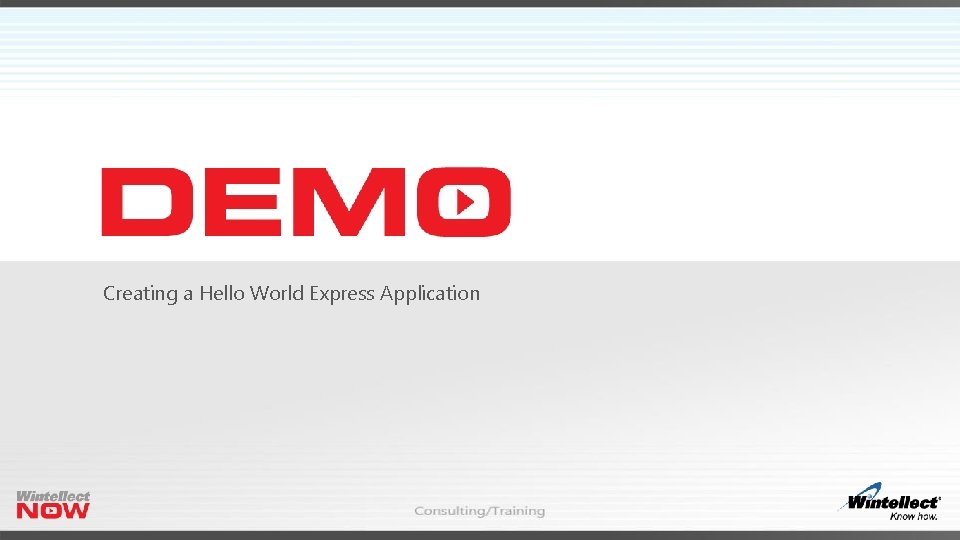 Creating a Hello World Express Application 