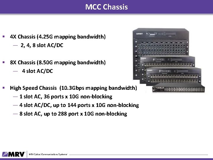 MCC Chassis § 4 X Chassis (4. 25 G mapping bandwidth) — 2, 4,