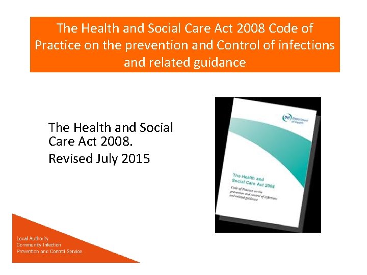 The Health and Social Care Act 2008 Code of Practice on the prevention and