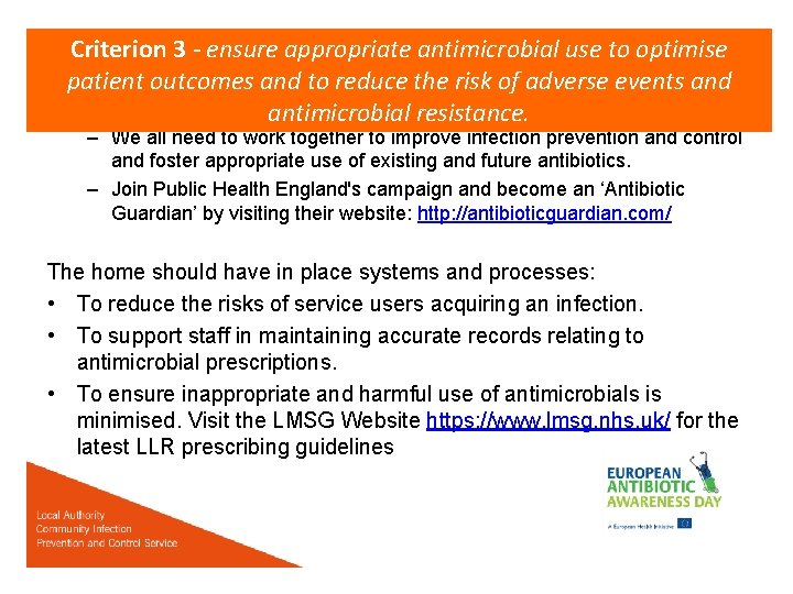 Criterion 3 - ensure appropriate antimicrobial use to optimise patient outcomes and to reduce