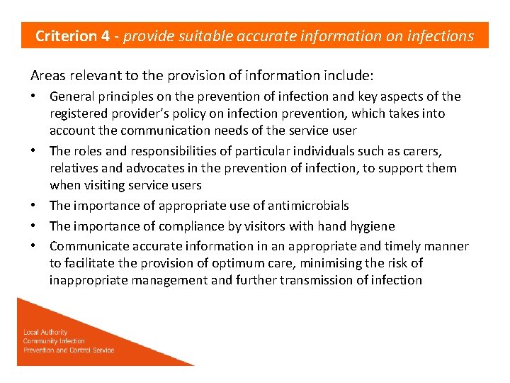 Criterion 4 - provide suitable accurate information on infections Areas relevant to the provision