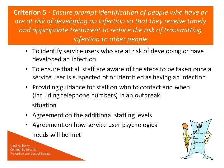 Criterion 5 - Ensure prompt identification of people who have or are at risk