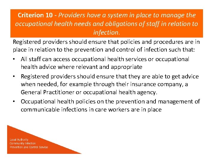 Criterion 10 - Providers have a system in place to manage the occupational health
