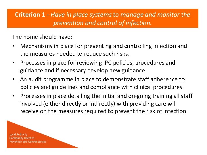 Criterion 1 - Have in place systems to manage and monitor the prevention and