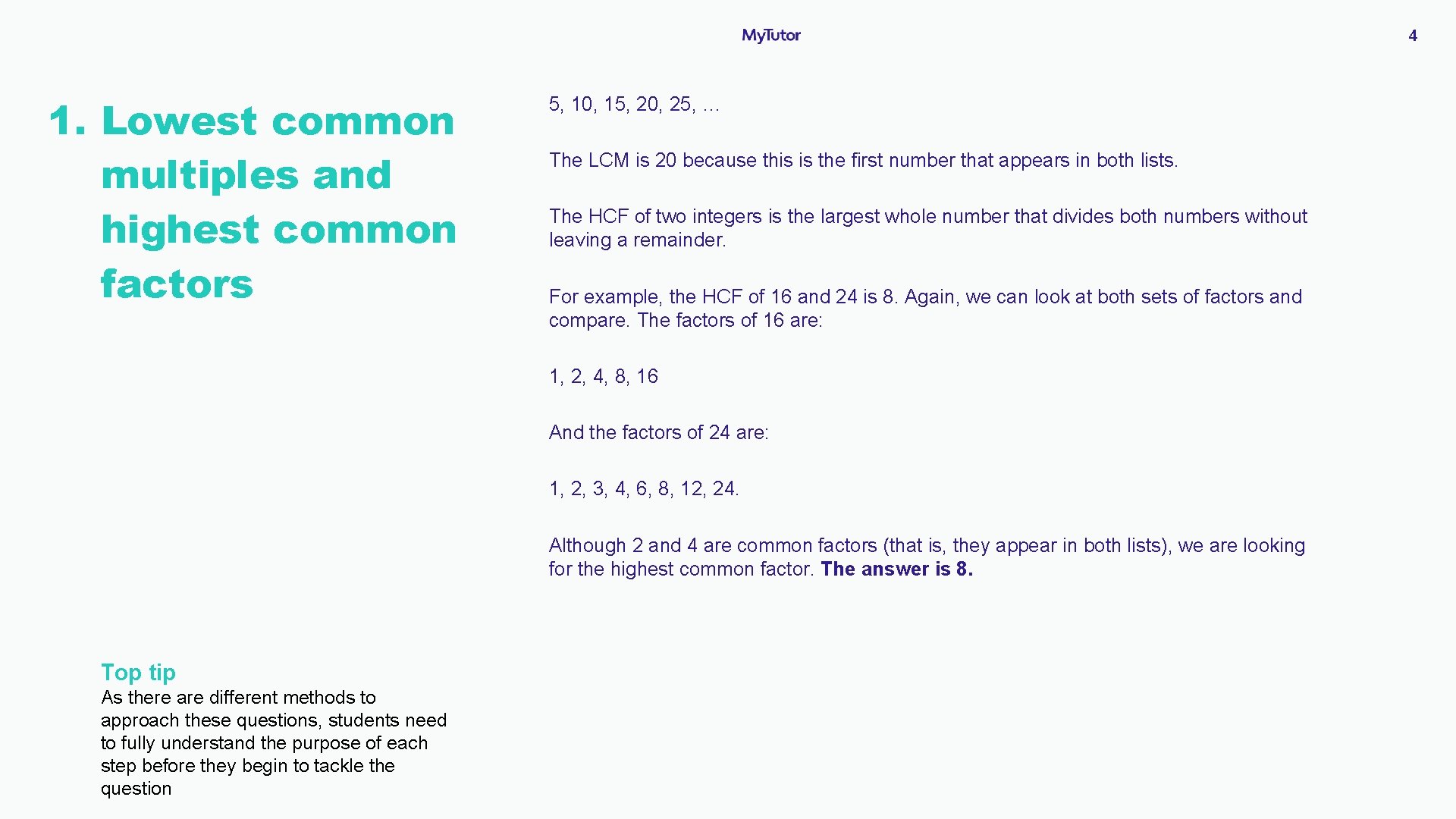 4 1. Lowest common multiples and highest common factors 5, 10, 15, 20, 25,