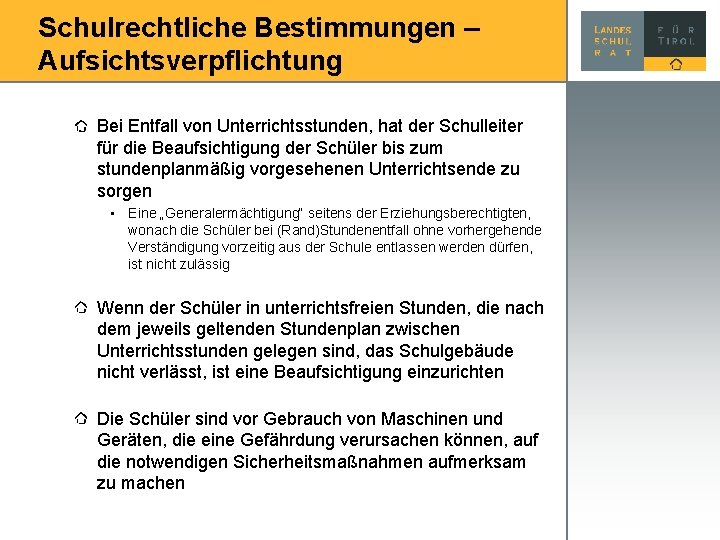 Schulrechtliche Bestimmungen – Aufsichtsverpflichtung Bei Entfall von Unterrichtsstunden, hat der Schulleiter für die Beaufsichtigung