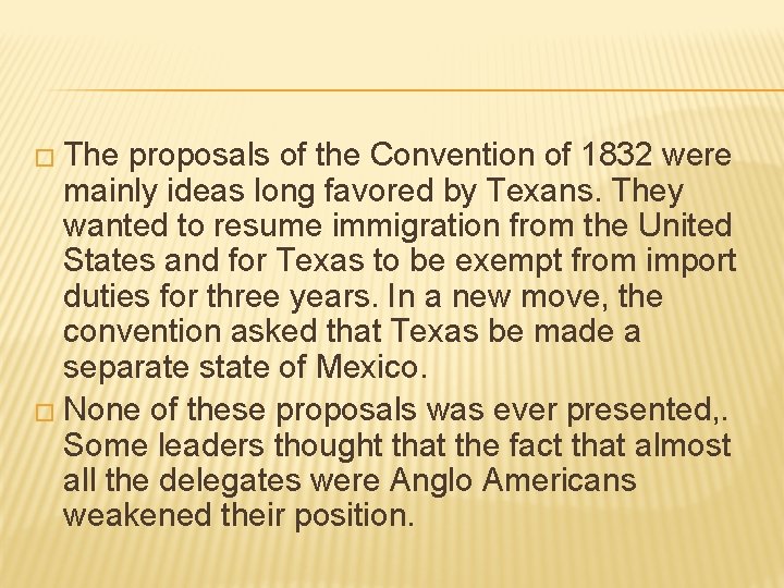 � The proposals of the Convention of 1832 were mainly ideas long favored by � The proposals of the Convention of 1832 were mainly ideas long favored by
