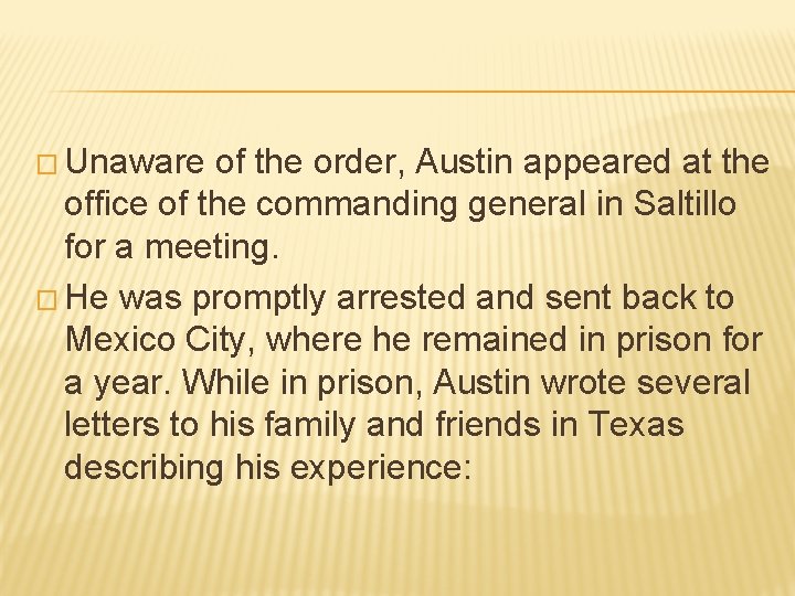 � Unaware of the order, Austin appeared at the office of the commanding general � Unaware of the order, Austin appeared at the office of the commanding general