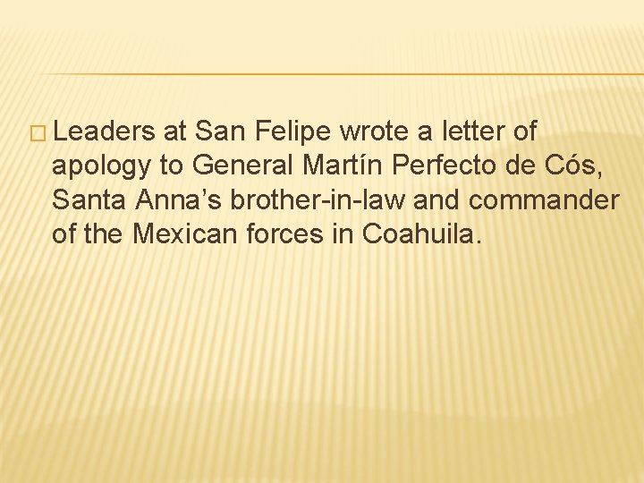 � Leaders at San Felipe wrote a letter of apology to General Martín Perfecto � Leaders at San Felipe wrote a letter of apology to General Martín Perfecto