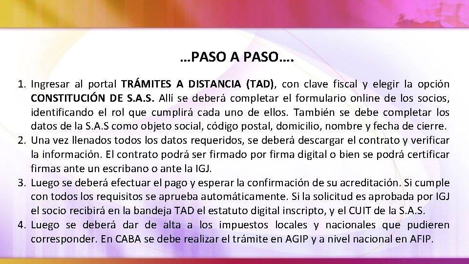 …PASO A PASO…. 1. Ingresar al portal TRÁMITES A DISTANCIA (TAD), con clave fiscal