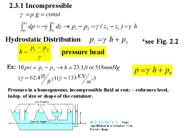 2. 3. 1 Incompressible Hydrostatic Distribution *see Fig. 2. 2 pressure head Ex: Pressure