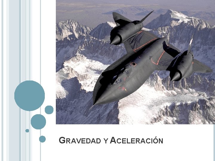 GRAVEDAD Y ACELERACIÓN 