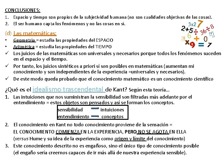 CONCLUSIONES: 1. Espacio y tiempo son propios de la subjetividad humana (no son cualidades CONCLUSIONES: 1. Espacio y tiempo son propios de la subjetividad humana (no son cualidades