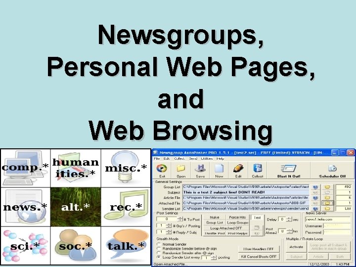 Newsgroups, Personal Web Pages, and Web Browsing 