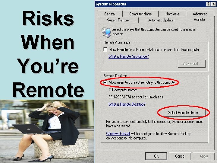 Risks When You’re Remote 