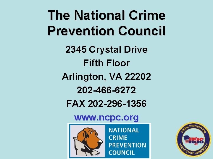 The National Crime Prevention Council 2345 Crystal Drive Fifth Floor Arlington, VA 22202 202