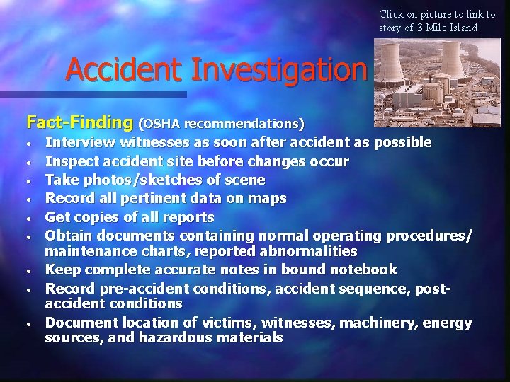 Click on picture to link to story of 3 Mile Island Accident Investigation Fact-Finding