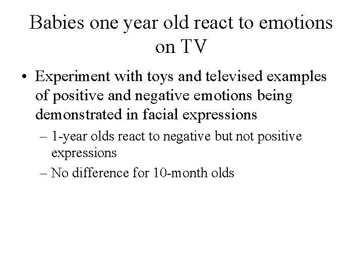 Babies one year old react to emotions on TV • Experiment with toys and